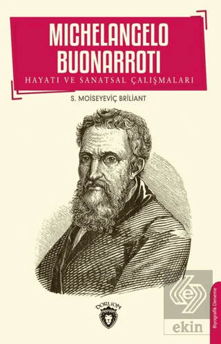 Michelangelo Buonarroti Hayatı ve Sanatsal Çalışma