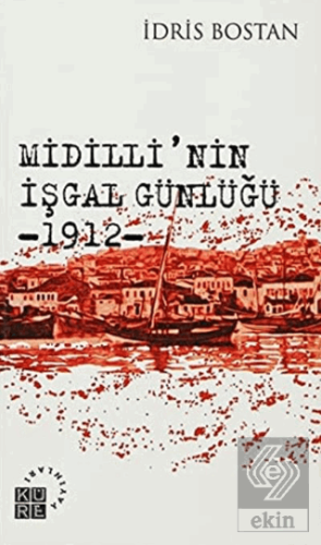 Midilli\'nin İşgal Günlüğü 1912