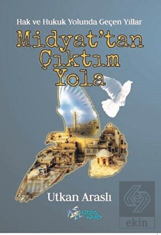 Midyat\'tan Çıktım Yola