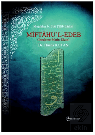 Mifta?u'l - Edeb (İnceleme - Metin - Dizin)