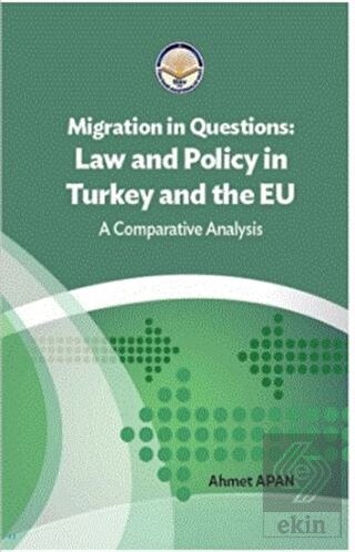 Migration in Questions Law and Policy in Turkey an