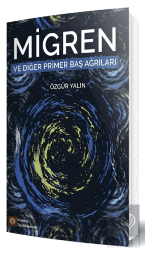 Migren ve Diğer Primer Baş Ağrıları