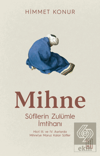 Mihne Sufilerin Zulümle İmtihanı