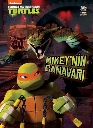 Mikey'nin Canavarı - Teenage Mutant Ninja Turtles