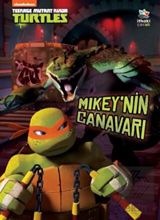 Mikey'nin Canavarı - Teenage Mutant Ninja Turtles