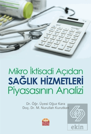 Mikro İktisadi Açıdan Sağlık Hizmetleri Piyasasını