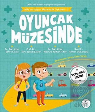 Mila ve Sarp'ın Matematik Öyküleri 2 - Oyuncak Müz