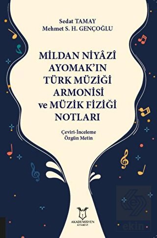 Mildan Niyazi Ayomak\'ın Türk Müziği Armonisi ve Mü