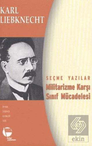 Militarizme Karşı Sınıf Mücadelesi - Seçme Yazılar