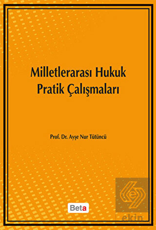 Milletlerarası Hukuk Pratik Çalışmaları