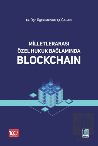 Milletlerarası Özel Hukuk Bağlamında Blockchain