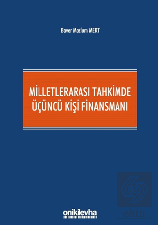 Milletlerarası Tahkimde Üçüncü Kişi Finansmanı