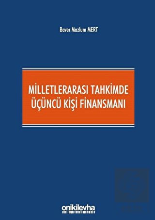 Milletlerarası Tahkimde Üçüncü Kişi Finansmanı