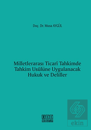 Milletlerarası Ticari Tahkimde Tahkim Usulüne Uygu