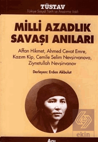 Milli Azadlık Savaşı Anıları