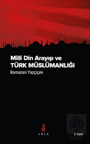 Milli Din Arayışı ve Türk Müslümanlığı