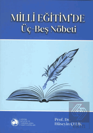 Milli Eğitim'de Üç Beş Nöbeti