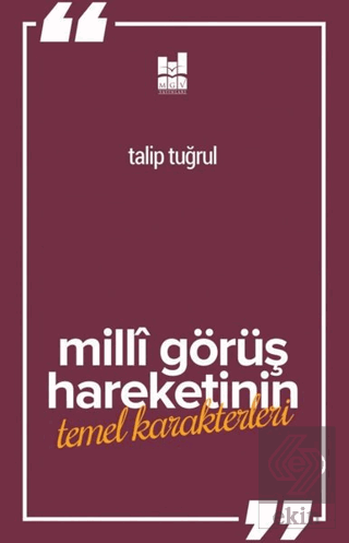 Milli Görüş Hareketi\'nin Temel Karakterleri