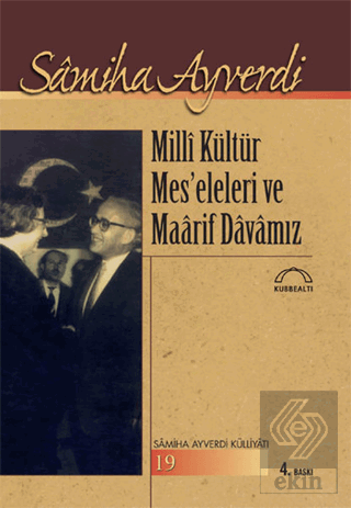 Milli Kültür Mes\'eleleri ve Maarif Davamız