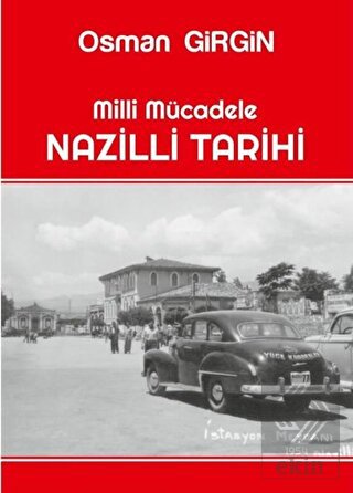 Milli Mücadele Nazilli Tarihi