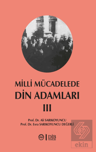 Milli Mücadelede Din Adamları 3. Cilt