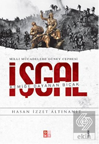 Milli Mücadelede Güney Cephesi - İşgal