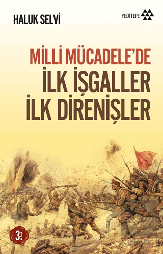 Milli Mücadele\'de İlk İşgaller İlk Direnişler