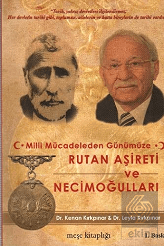 Milli Mücadeleden Günümüze Rutan Aşireti ve Necimo