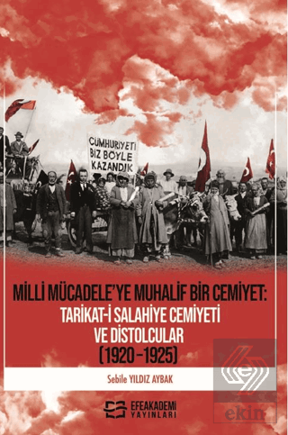 Milli Mücadele'ye Muhalif Bir Cemiyet: Tarikat-i Salahiye Cemiyeti ve 