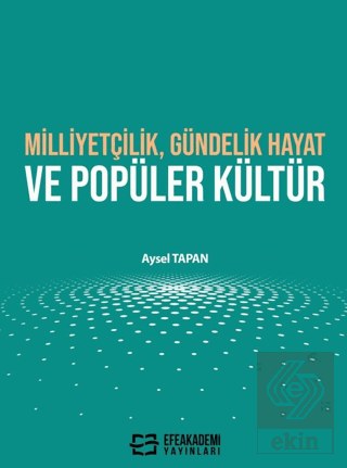 Milliyetçilik, Gündelik Hayat ve Popüler Kültür