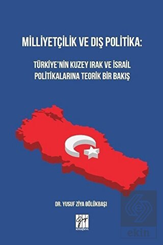 Milliyetçilik ve Dış Politika: Türkiye\'nin Kuzey I