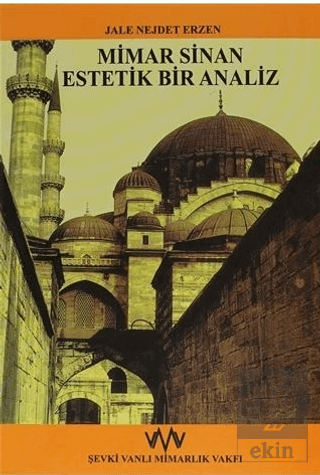 Mimar Sinan Estetik Bir Analiz