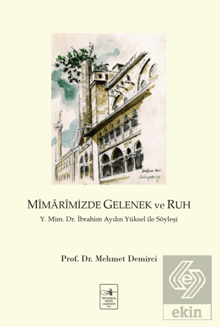 Mimarimizde Gelenek ve Ruh