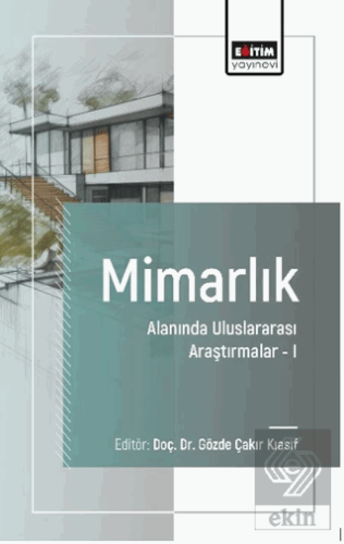 Mimarlık Alanında Uluslararası Araştırmalar-I