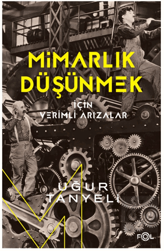 Mimarlık Düşünmek için Verimli Arızalar