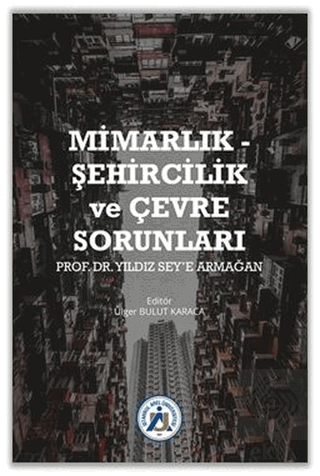 Mimarlık - Şehircilik ve Çevre Sorunları Prof. Dr.