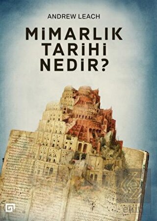 Mimarlık Tarihi Nedir?