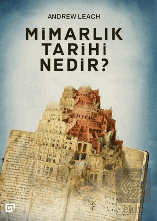 Mimarlık Tarihi Nedir?