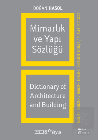 Mimarlık ve Yapı Sözlüğü / Dictionary of Architect