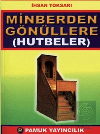 Minberden Gönüllere (Hutbeler) (Sohbet-022)