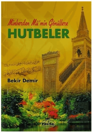 Minberden Mü'min Gönüllere Hutbeler