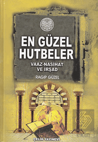 Minberden Mü\'minlere En Güzel Hutbeler