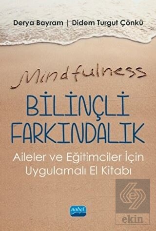 Mindfulness - Bilinçli Farkındalık