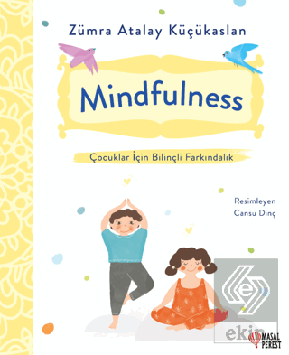 Mindfulness - Çocuklar İçin Bilinçli Farkındalık