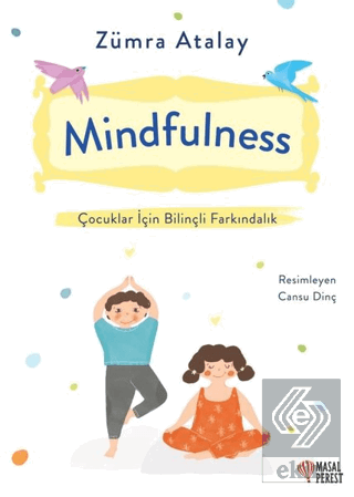 Mindfulness - Çocuklar İçin Bilinçli Farkındalık