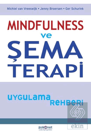 Mindfulness ve Şema Terapi Uygulama Rehberi