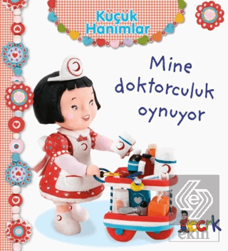 Mine Doktorculuk Oynuyor - Küçük Hanımlar