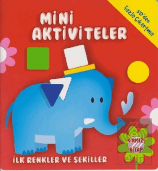 Mini Aktiviteler - İlk Renkler ve Şekiller (Kırmız