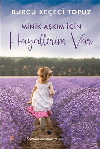 Minik Aşkım İçin Hayallerim Var