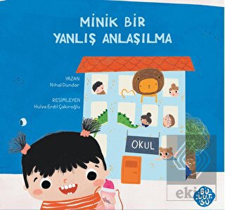 Minik Bir Yanlış Anlaşılma